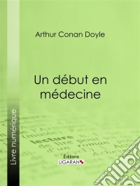 Un début en médecine. E-book. Formato EPUB ebook