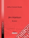 Jim HarrisonBoxeur. E-book. Formato EPUB ebook