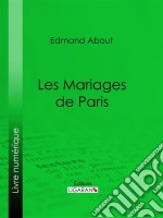 Les Mariages de Paris. E-book. Formato EPUB