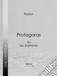 Protagorasou Les Sophistes. E-book. Formato EPUB ebook