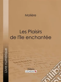 Les Plaisirs de l'île enchantée. E-book. Formato EPUB ebook