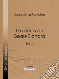Les rieurs du Beau-RichardBallet. E-book. Formato EPUB ebook