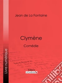 ClymèneComédie. E-book. Formato EPUB ebook