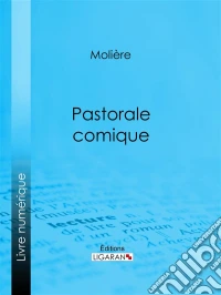 Pastorale comique. E-book. Formato EPUB ebook
