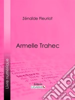 Armelle Trahec. E-book. Formato EPUB ebook