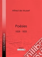 Poésies1828 - 1833 - Contes d&apos;Espagne et d&apos;Italie - Poésies diverses - Spectacle dans un fauteuil - Namouna. E-book. Formato EPUB ebook