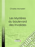 Les Mystères du boulevard des Invalides. E-book. Formato EPUB ebook