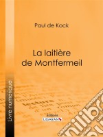 La laitière de Montfermeil. E-book. Formato EPUB ebook