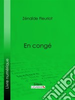 En congé. E-book. Formato EPUB ebook