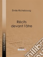 Récits devant l&apos;âtre. E-book. Formato EPUB ebook