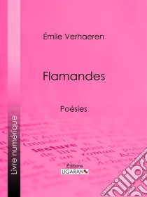 FlamandesPoésies. E-book. Formato EPUB ebook di Ligaran