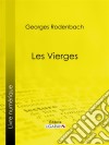 Les Vierges. E-book. Formato EPUB ebook