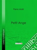 Petit Ange. E-book. Formato EPUB ebook