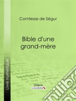 Bible d&apos;une grand-mère. E-book. Formato EPUB ebook