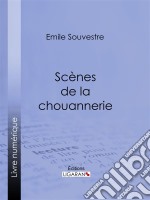 Scènes de la chouannerie. E-book. Formato EPUB ebook