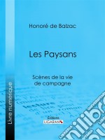 Les PaysansScènes de la vie de campagne. E-book. Formato EPUB ebook