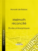 Melmoth réconciliéÉtudes philosophiques. E-book. Formato EPUB ebook