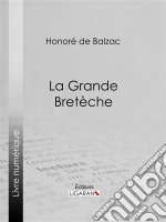 La Grande Bretèche. E-book. Formato EPUB ebook