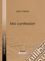 Ma confession. E-book. Formato EPUB ebook