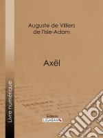 Axël. E-book. Formato EPUB ebook