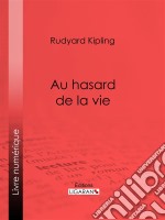 Au hasard de la vie. E-book. Formato EPUB ebook