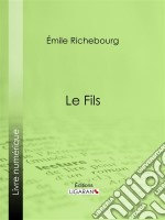 Le Fils. E-book. Formato EPUB ebook