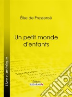 Un petit monde d&apos;enfants. E-book. Formato EPUB ebook