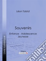 SouvenirsEnfance - Adolescence - Jeunesse. E-book. Formato EPUB ebook