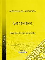 GenevièveHistoire d&apos;une servante. E-book. Formato EPUB ebook