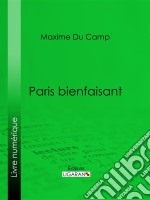 Paris bienfaisant. E-book. Formato EPUB ebook