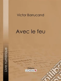 Avec le feu. E-book. Formato EPUB ebook