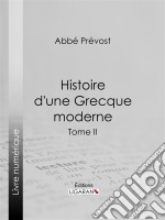 Histoire d&apos;une Grecque moderneTome II. E-book. Formato EPUB ebook