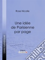 Une idée de Parisienne par pageUn guide beauté empreint d&apos;humour. E-book. Formato EPUB ebook