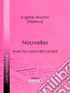 NouvellesAvec le canot de l'amiral. E-book. Formato EPUB ebook di Eugène Mouton