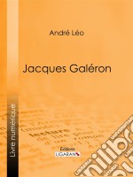 Jacques Galéron. E-book. Formato EPUB ebook