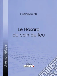 Le Hasard du coin du feuDialogue moral. E-book. Formato EPUB ebook