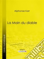 La Main du diableRecueil de nouvelles. E-book. Formato EPUB ebook