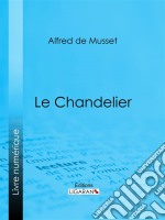 Le Chandelier. E-book. Formato EPUB ebook