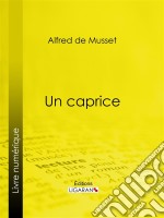 Un caprice. E-book. Formato EPUB ebook