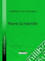 Pierre Schlémihl. E-book. Formato EPUB