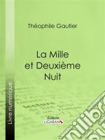 La Mille et Deuxième Nuit. E-book. Formato EPUB ebook