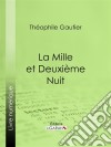 La Mille et Deuxième Nuit. E-book. Formato EPUB ebook