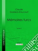 Mémoires turcsTome II. E-book. Formato EPUB ebook