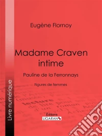 Madame Craven intimePauline de la Ferronnays - Figures de femmes. E-book. Formato EPUB ebook