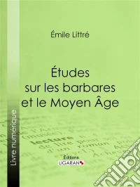 Études sur les barbares et le Moyen Âge. E-book. Formato EPUB ebook