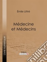 Médecine et Médecins. E-book. Formato EPUB ebook