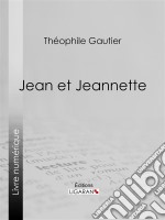 Jean et Jeannette. E-book. Formato EPUB ebook