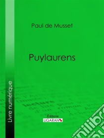 Puylaurens. E-book. Formato EPUB ebook di Ligaran