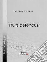 Fruits défendus. E-book. Formato EPUB ebook