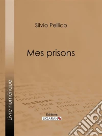 Mes prisons. E-book. Formato EPUB ebook